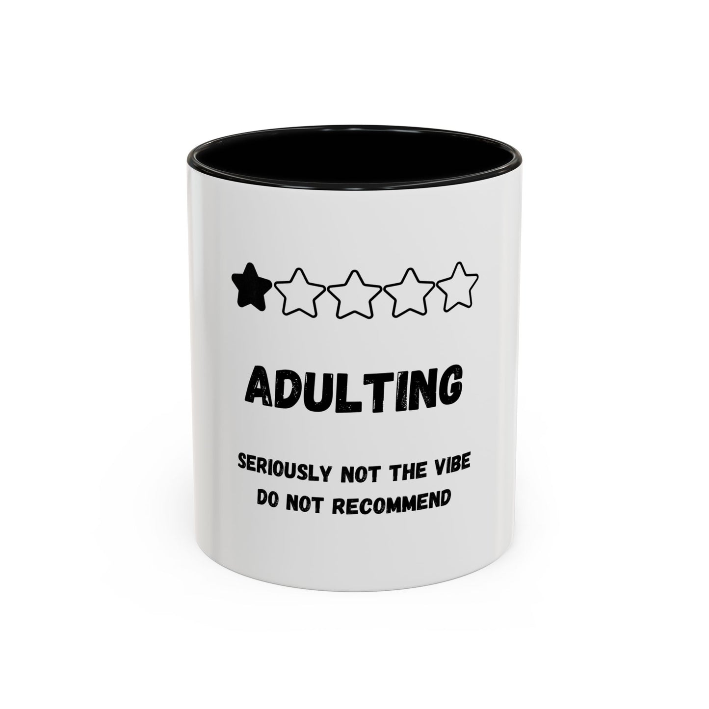 Adulting Seriously Not The Vibe Mug (11, 15oz)