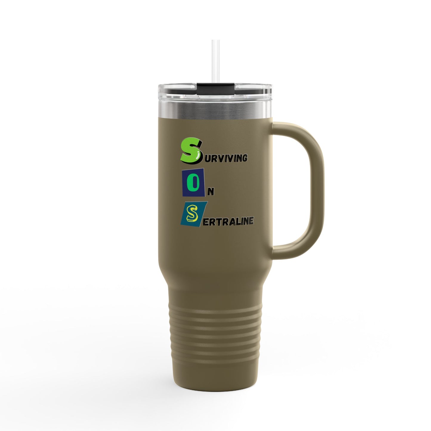 Surviving on Sertraline | Insulated Travel Mug 40oz | Design 2