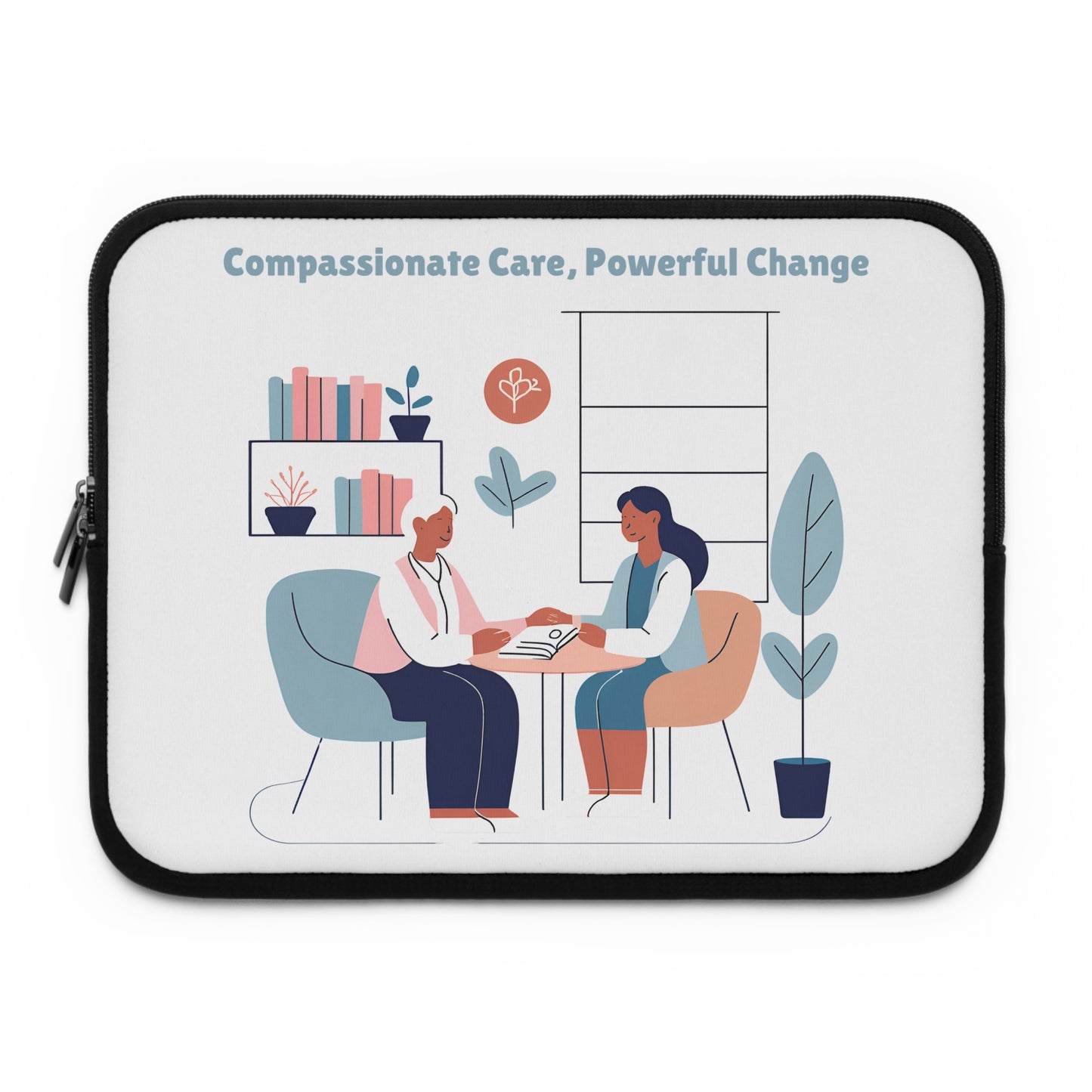 Compassionate Care Powerful Change | Laptop Sleeve