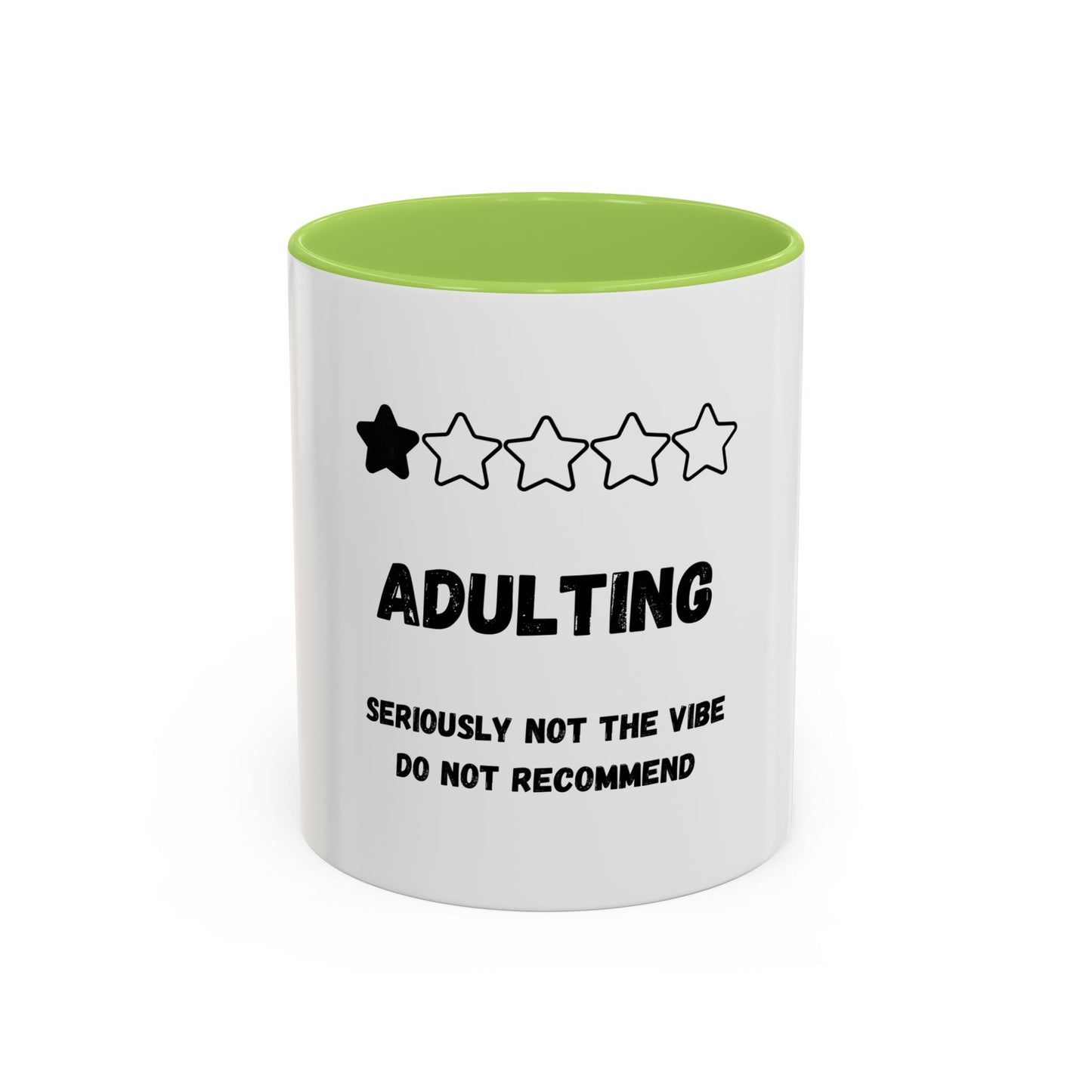 Adulting Seriously Not The Vibe Mug (11, 15oz)