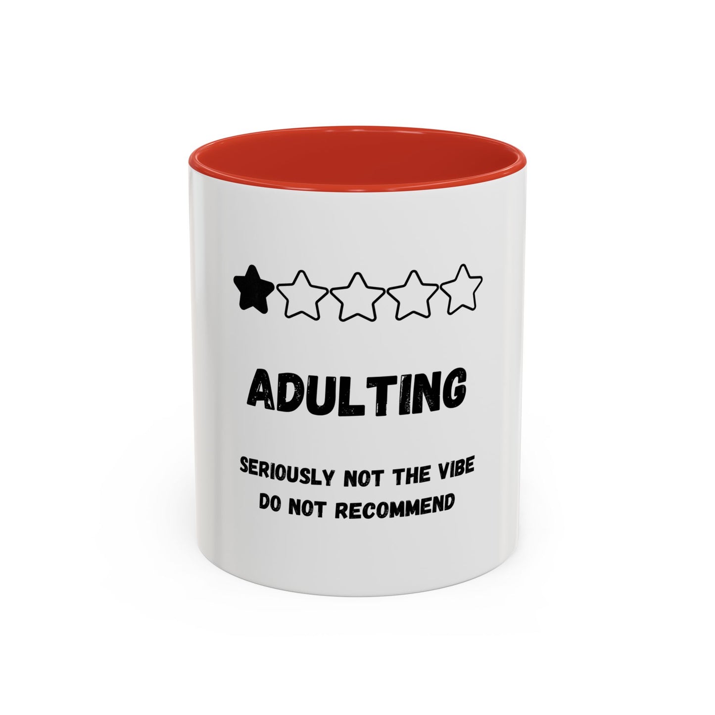 Adulting Seriously Not The Vibe Mug (11, 15oz)