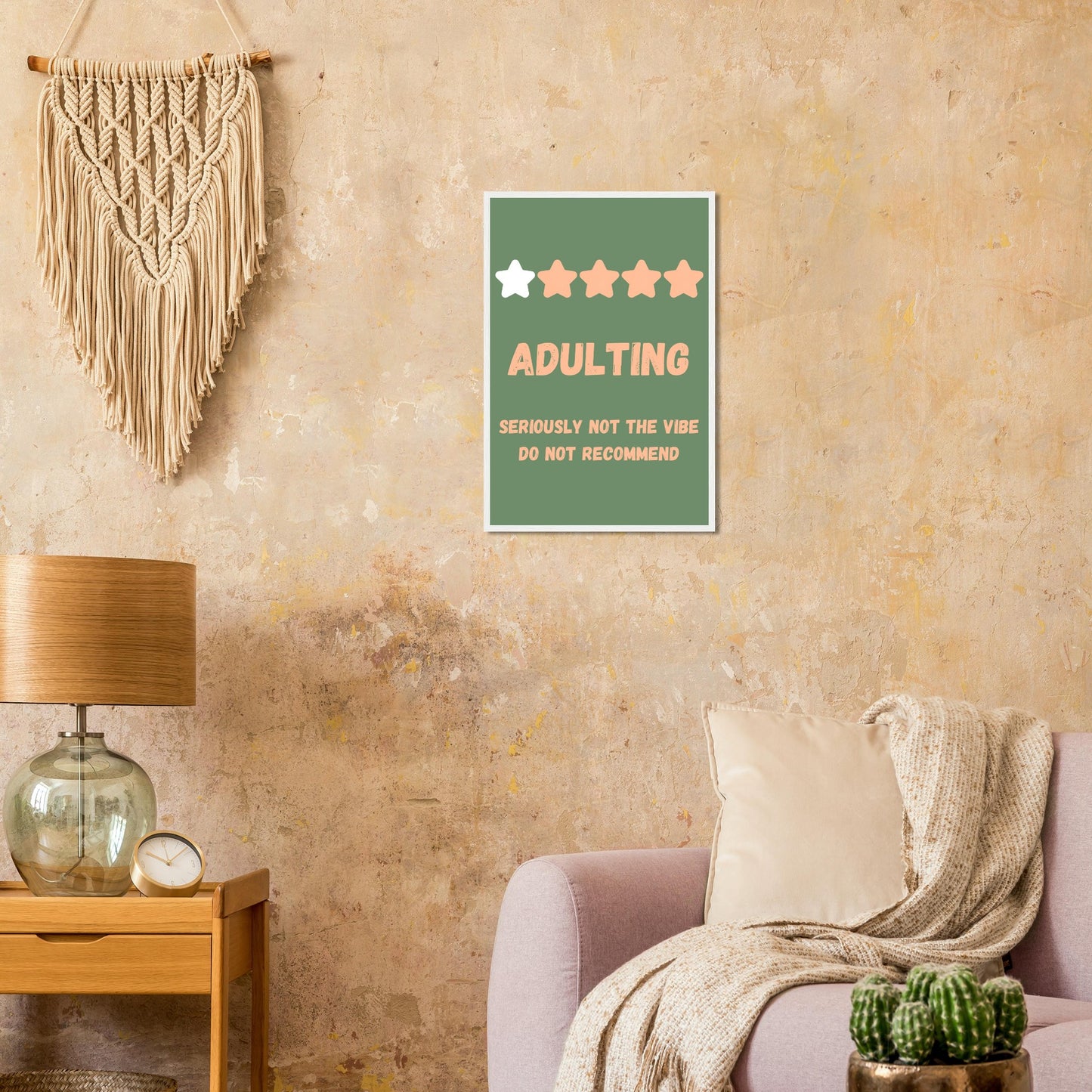 Green and pink poster featuring one out of five stars image with the text underneath reading Adulting, seriously not the vibe do not recommend. 