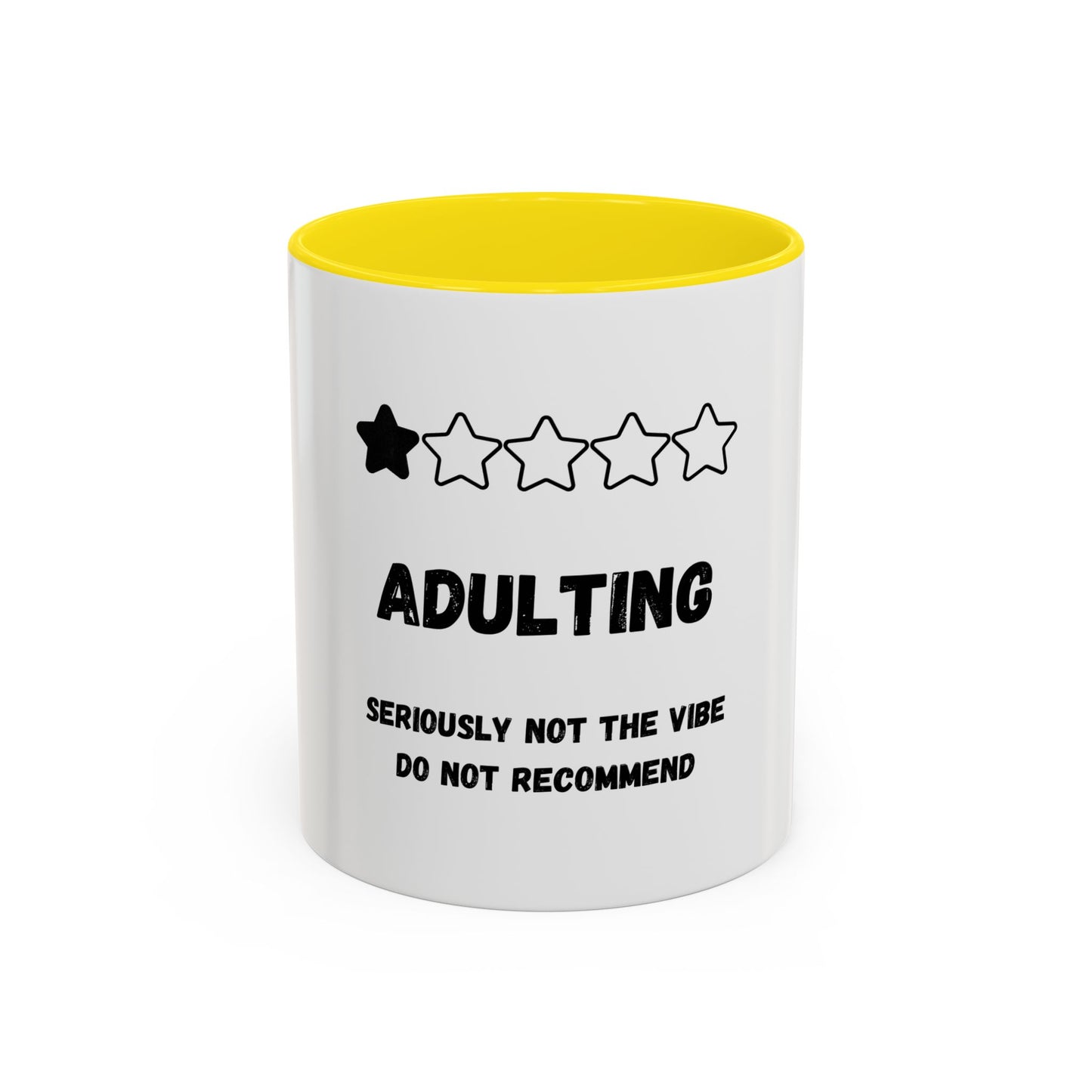 Adulting Seriously Not The Vibe Mug (11, 15oz)