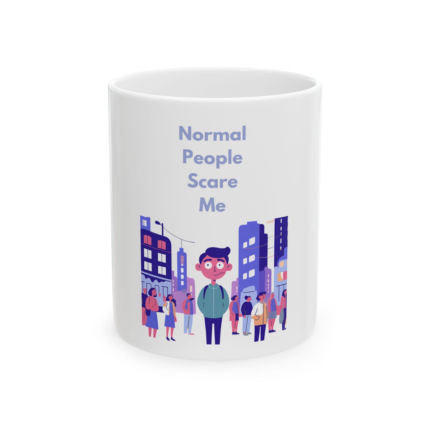 Normal People Scare Me Mug (11oz, 15oz)