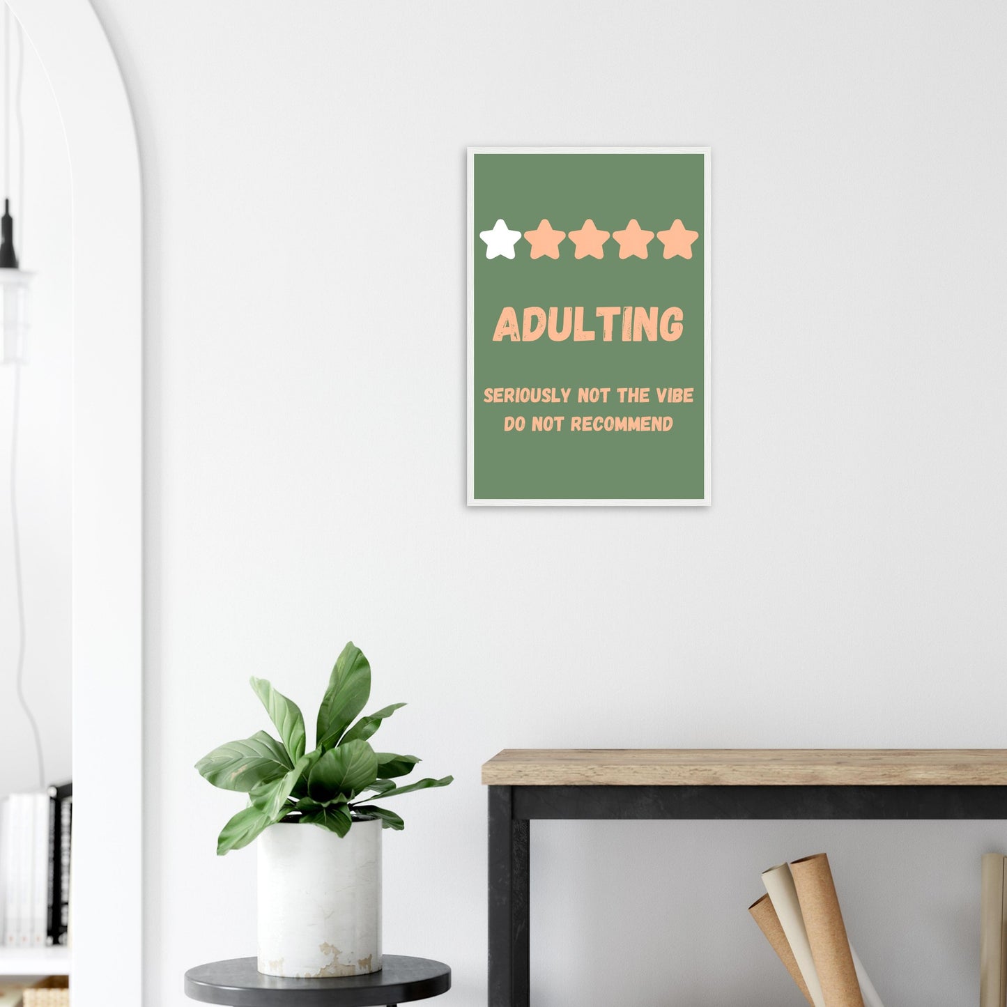 Green and pink poster featuring one out of five stars image with the text underneath reading Adulting, seriously not the vibe do not recommend. 