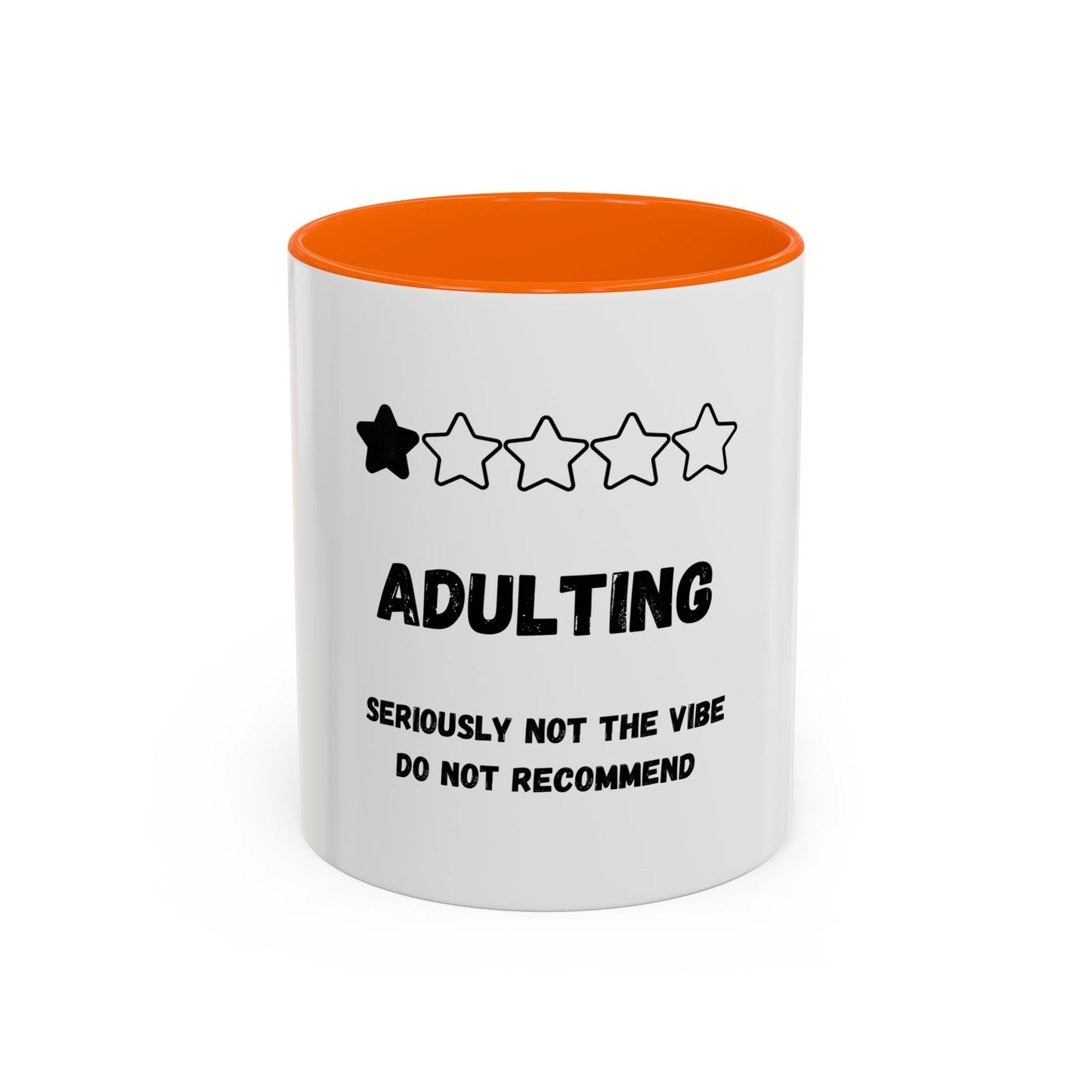 Adulting Seriously Not The Vibe Mug (11, 15oz)