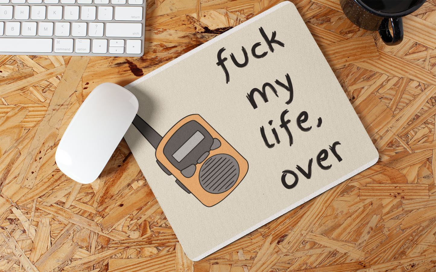 Fuck My Life, Over | Non-Slip Gaming Mouse Pad