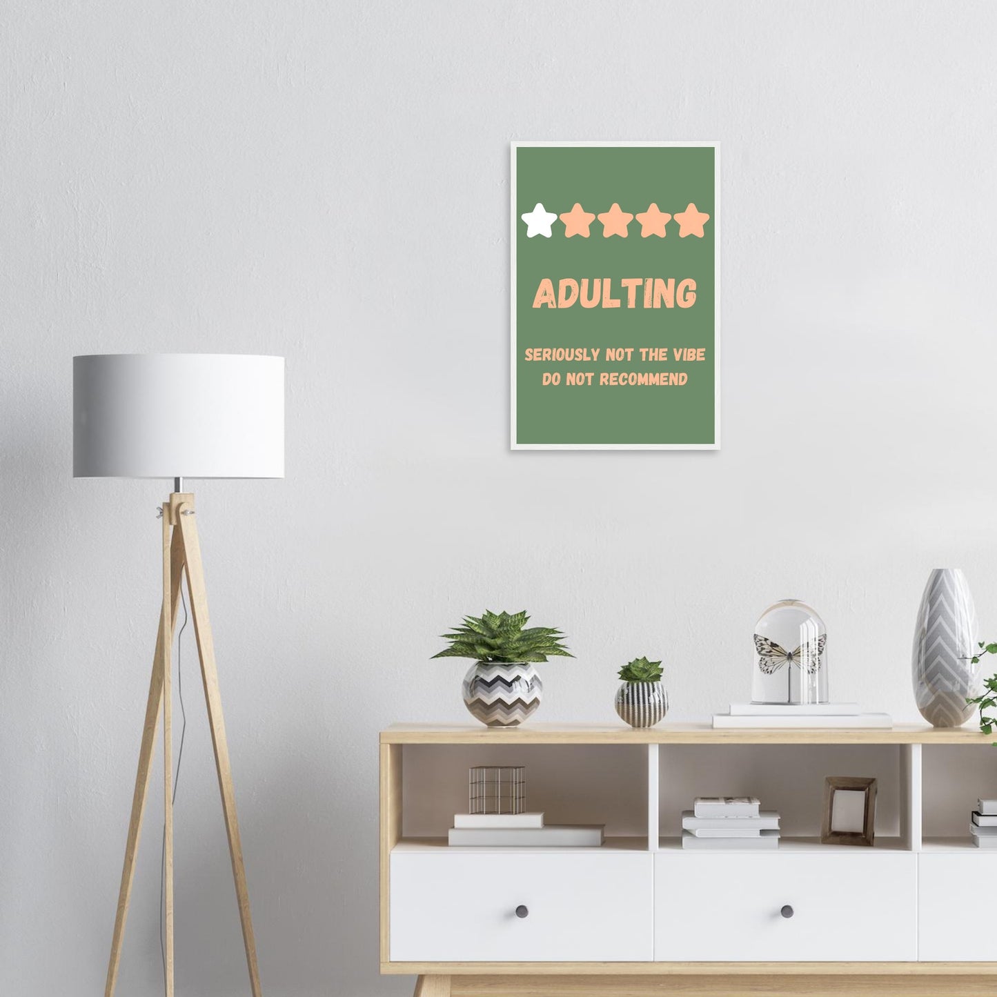 Green and pink poster featuring one out of five stars image with the text underneath reading Adulting, seriously not the vibe do not recommend. 