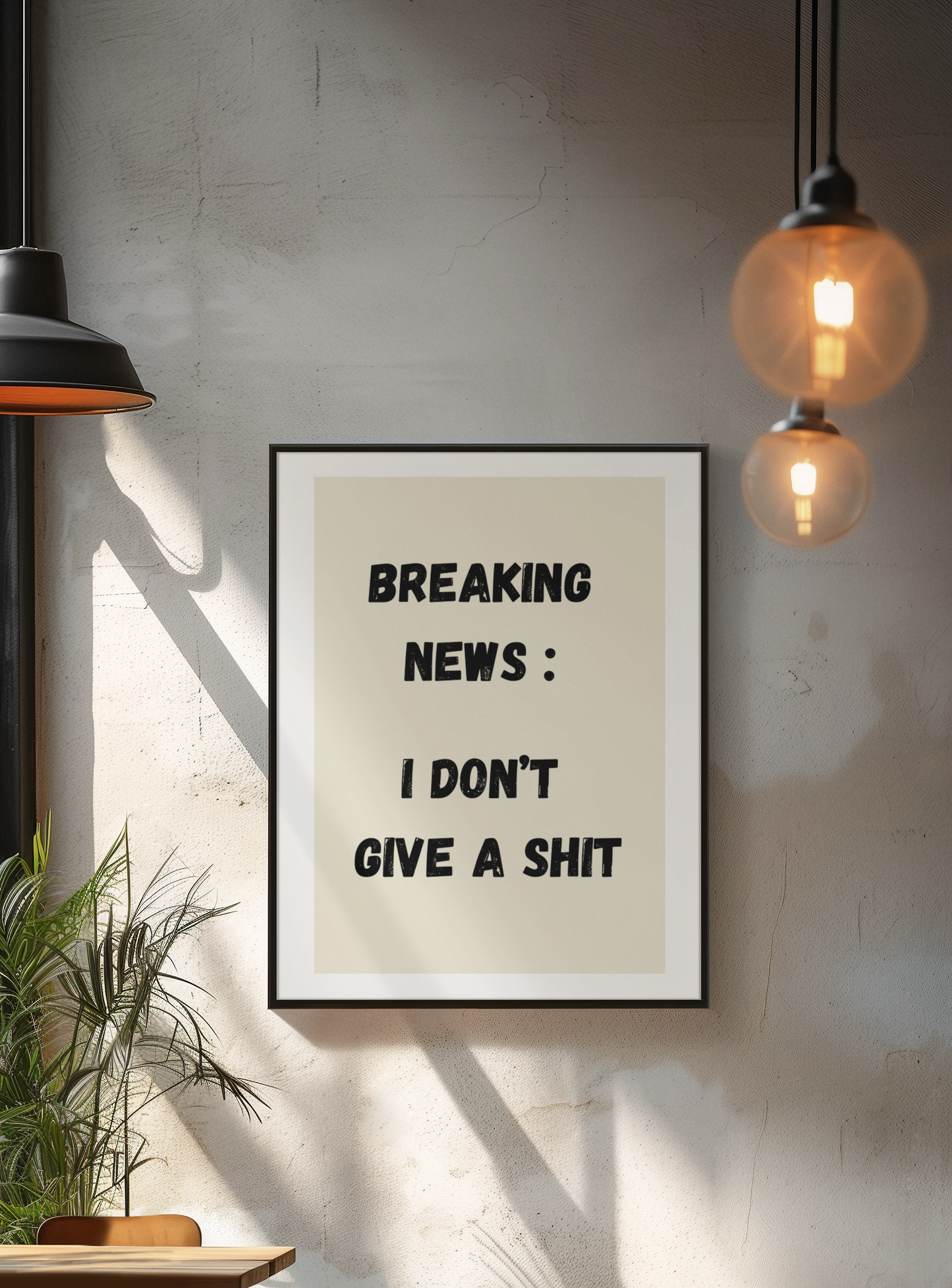 Breaking News I Don't Give A Shit | Wooden Framed Poster