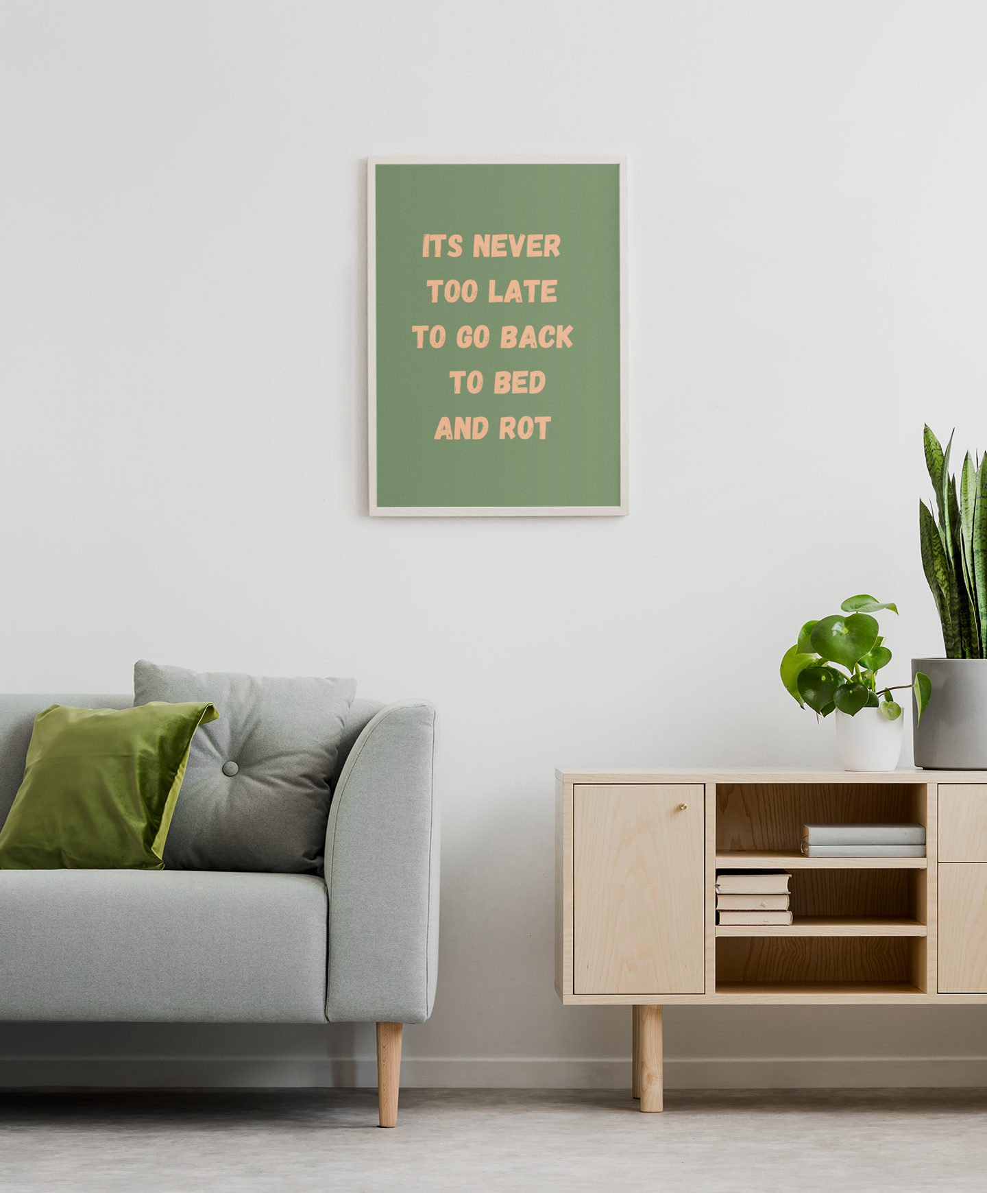 Its Never Too Late To Go Back To Bed And Rot | Wooden Framed Poster